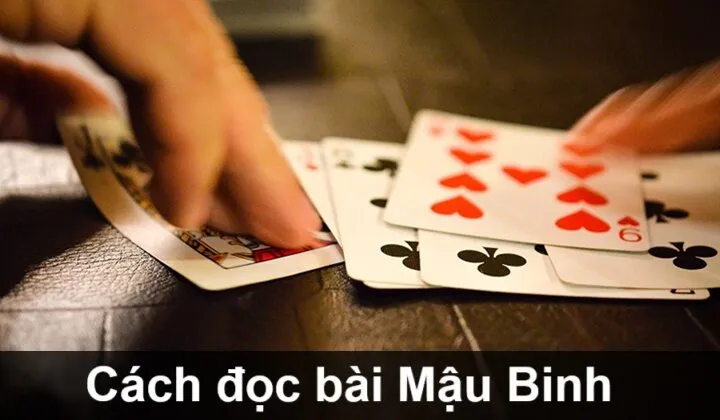 Những cách đọc bài Mậu Binh hiệu quả