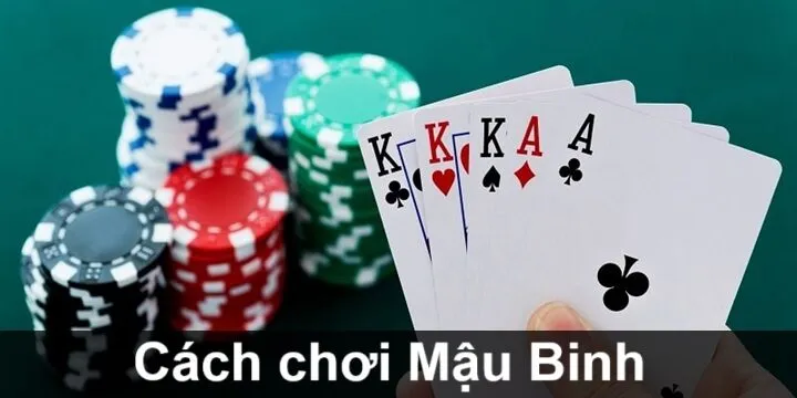 Đọc bài Mậu Binh: Bí kíp làm chủ ván bài & luôn thắng lớn