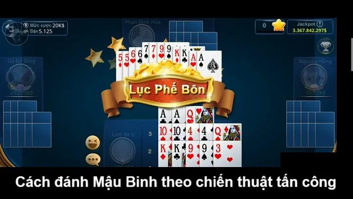 Hướng dẫn chơi Mậu Binh theo chiến thuật đánh tấn công