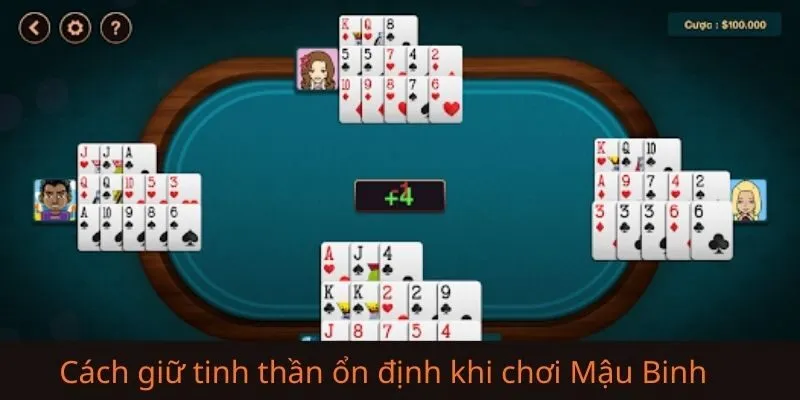 10 Cách giữ tinh thần ổn định khi chơi Mậu Binh hiệu quả nhất