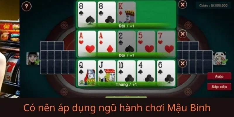 Giải mã “Có nên áp dụng ngũ hành khi chơi Mậu Binh không?” 