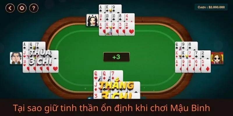 Tại sao tinh thần thoải mái lại quyết định chiến thắng trong Mậu Binh? 
