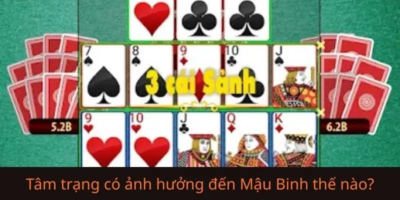 Tâm trạng thực sự ảnh hưởng đến kết quả chơi Mậu Binh như thế nào?