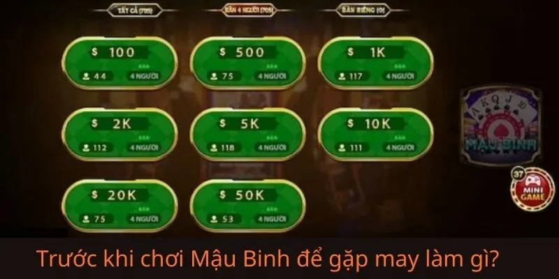 Việc nên làm gì trước khi chơi Mậu Binh để gặp may hơn