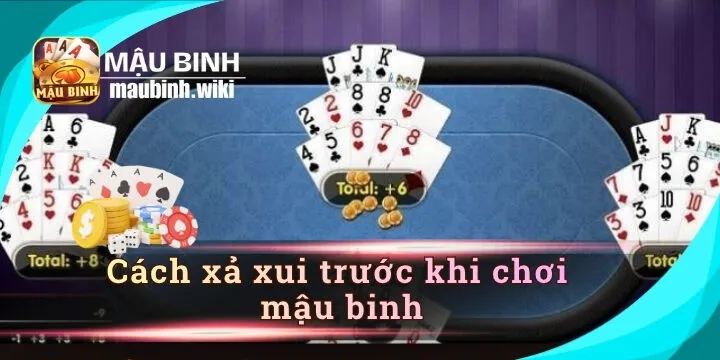Cách xả xui trước khi chơi Mậu Binh| Bí quyết từ các cao thủ top 1
